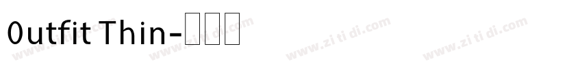 0utfit Thin字体转换
